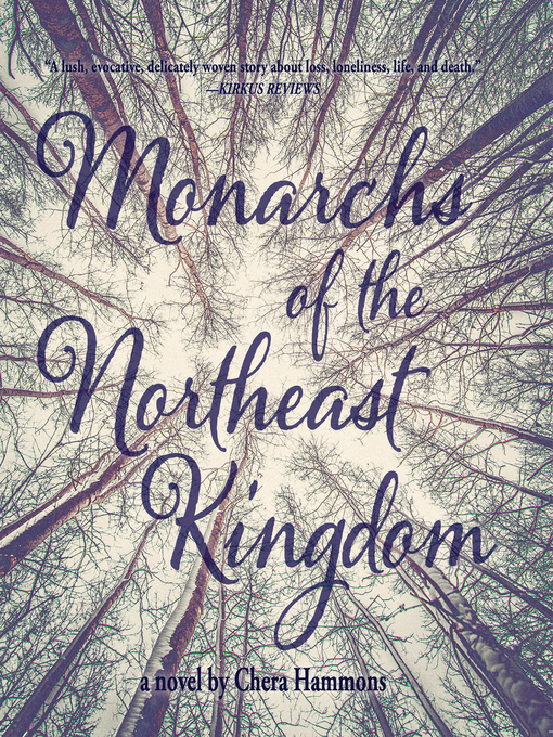 Title details for Monarchs of the Northeast Kingdom by Chera Hammons - Available